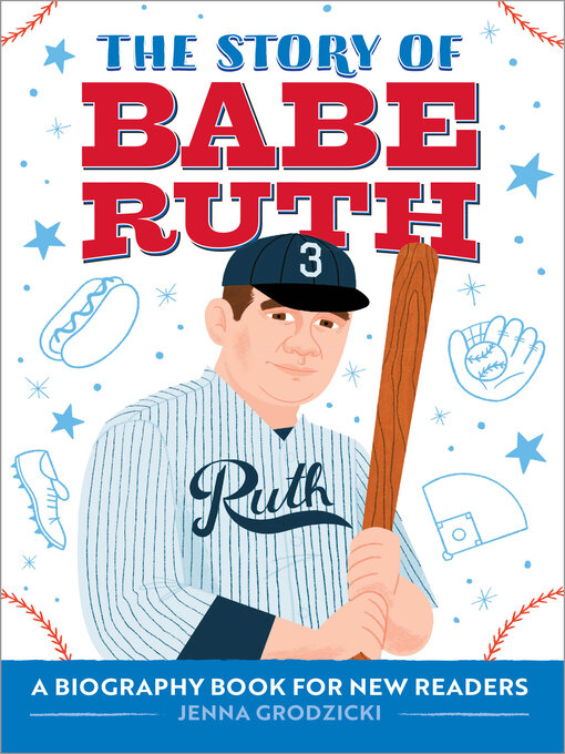 Title details for The Story of Babe Ruth by Jenna Grodzicki - Wait list